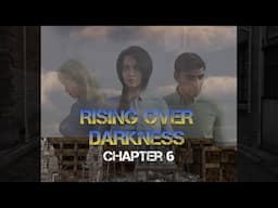 Rising Over Darkness, Chapter 6, Book Audio Reading