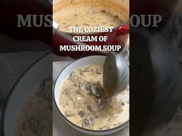 Best Ever Cream of Mushroom Soup 🍄