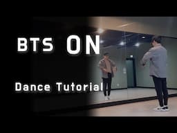 [Dance Tutorial] (MV ver with Dance break) BTS - ON (Count + Mirrored) 안무배우기 방탄소년단 온 거울모드 댄스브레이크