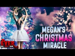 MEGAN'S CHRISTMAS MIRACLE | Dean Cain | Full CHRISTIAN INSPIRATIONAL Movie HD