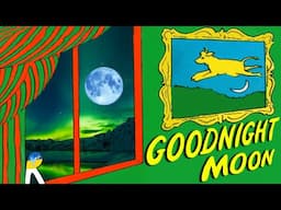 🌚Goodnight Moon - Animated Read Aloud Book