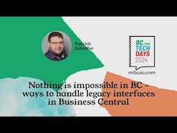 Nothing is impossible in BC - ways to handle legacy interfaces in Business Central