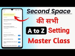 Second Space Ki Sabhi A To Z Settings | All Second Space Settings In Hindi