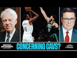 Ryan: Cavaliers Are HUGE OBSTACLE For Celtics Returning for Finals | Bob Ryan and Jeff Goodman