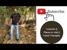 Coonoor 2022|| Kar gayi chull place|| Places to visit || Ooty || Travel Theraphy.