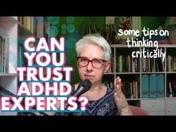 Can You Trust ADHD Experts? (such as William Dodson and Russell Barkley)