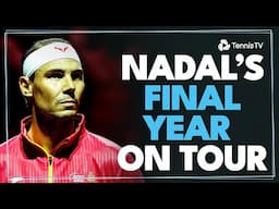 Nadal 2024 Highlight Reel: Rafa's Final Year on Tour