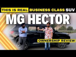 Real Business Class SUV with Premium Features MG Hector Select Pro Turbo Petrol CVT Ownership Review