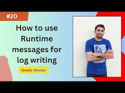 App_Composer #20 -  How to use Runtime messages for log writing | Oracle Shooter