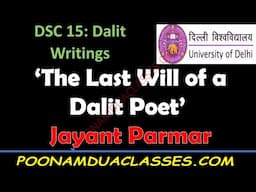 The Last Will of a Dalit Poet Jayant Parmar DSC 15 Dalit Writings NEP SEMESTER 5 DU Essay PDF