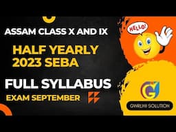 SEBA Class X Half Yearly and HSLC Syllabus 2023-2024 Download | Full Discussion #Gwrlwi_Solution