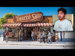 I Opened a TOBACCO SHOP!