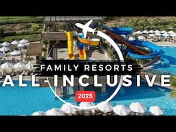 15 Best Affordable All-inclusive Family Resorts for 2025