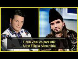 Florin Vasilică prezintă: Sorin Filip la Alexandria - 27 septembrie 2023