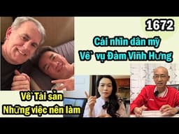 Cái nhìn về vụ Đàm Vĩnh Hưng và luật tài sản nên làm ở mỹ, #1672