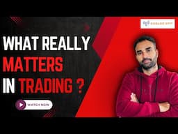 What Really Matters in Trading?