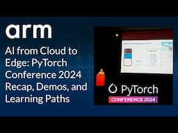 AI from Cloud to Edge: PyTorch Conference 2024 Recap, Demos, and Learning Paths | Innovation Coffee