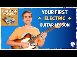 Your First Electric Guitar Lesson | Beginner’s Guide to Riffs, Rhythm, and Melodies