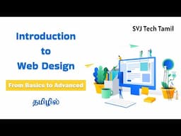 Introduction to Web Design: From Basics to Advanced - Explained in Tamil