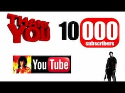 10K SUBSCRIBERS - THANK YOU ALL