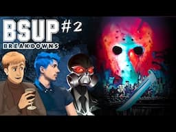 BSUP Breakdowns #2 - Friday the 13th part 8 w/ MauLer, DarkHour & Uninspired Reviewer