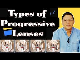 Different Types of Progressive Lenses || Progressive lenses के प्रकार