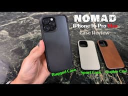 iPhone 16 Pro Max Nomad Case Review