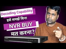 How to buy best nvr in india now !!Decoding Capability of NVR !!