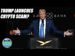 Trump's Crypto Scam Explained