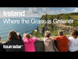 Ireland: Where the Grass Is Greener