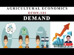 ECON 121| Fundamentals of Agricultural Economics | Demand | Kinds of Demand | Agricultural Economics