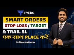 How to place a Smart Limit Order on FYERS App by Mahendra Dogney