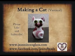 Making a Vertical Cat Bead lampwork glass by Jeannie Cox