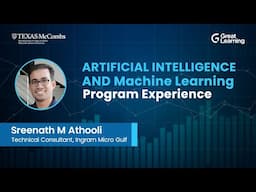 Review of PGP in Artificial Intelligence and Machine Learning by Sreenath M Athooli | UT Austin