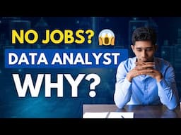 😨 Reality of Data Analyst Jobs | The Truth & How to Survive till 2030!