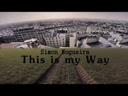 Simon Nogueira - This is my Way