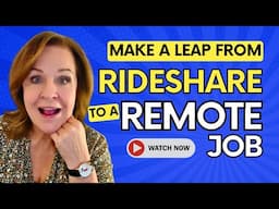 From RIDESHARE to REMOTE JOB