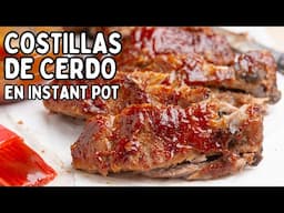 🍖 COSTILLAS DE CERDO EN INSTANT POT | Cómo Hacer Costillas BBQ