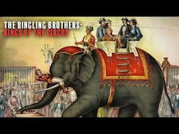 The Ringling Brothers Kings of the Circus