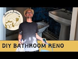 Ep.13: DIY begins! A bathroom remodel in our 19th century French house