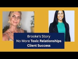 Toxic Relationships - Client Story