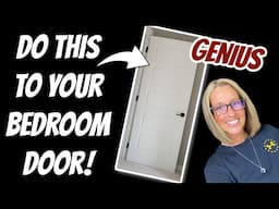 DO THIS to your BEDROOM DOORS GENIUS!