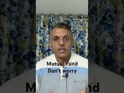 Mutual fund don’t worry #ytshorts #shorts #mutualfunds