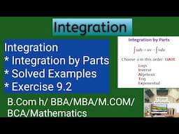 Integration | Integration by parts | Solved examples | Ex 9.2 | Business Mathematics | B.com h/BCA