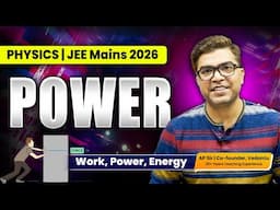 💡 Understanding the Concepts of POWER ⚙️ | Work Power Energy 🛠️ | JEE Mains 2026 🎯 | AP Sir Physics