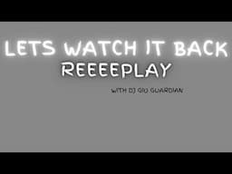 LET'S WATCH IS BACK - DJ GIO