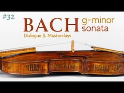 Violin Masterclass: Bach G minor Sonata [Silberger / Kurganov]