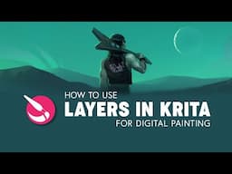 How to use Layers in Krita for Digital Painting and Concept Art