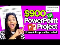 $900 Proposal Included! Upwork Success Story | $900 from a PowerPoint Design Project on Upwork.