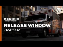 Ambulance Life: A Paramedic Simulator | Release Window